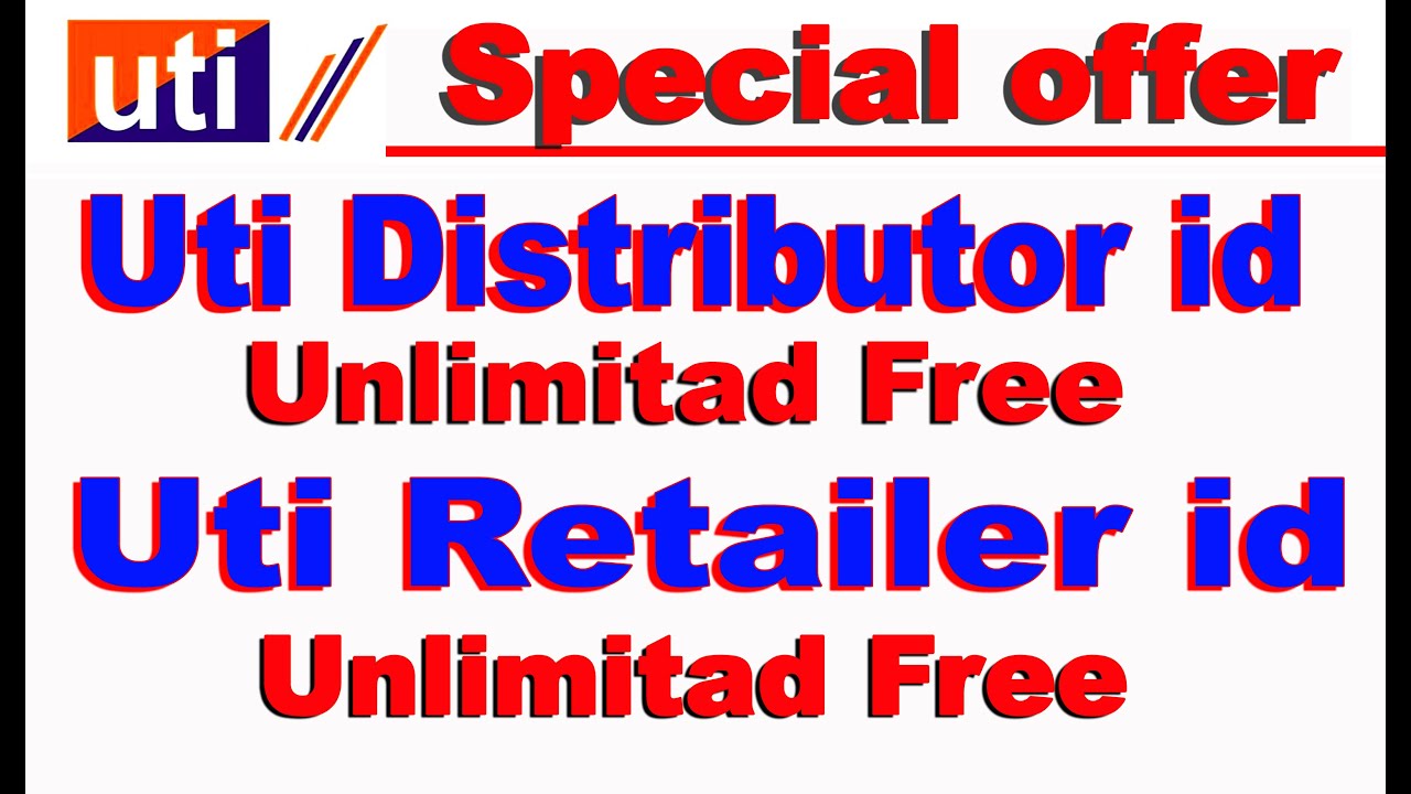 Special offer Free Unlimited Uti Distributor & Retailer 2019-20 ll how to Registration uti all id