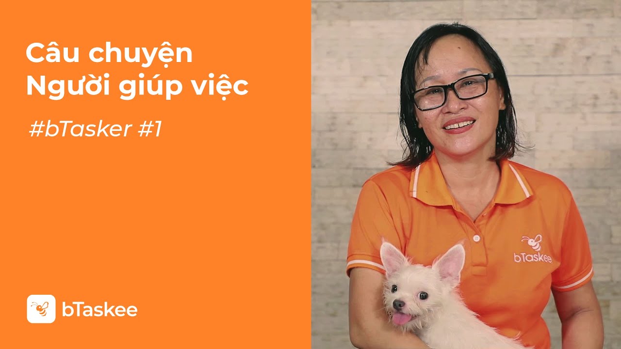 Làm Giúp Việc -  Giá Trị Con Người Có Nằm Ở Nghề Nghiệp?  | Giúp Việc Theo Giờ - bTaskee