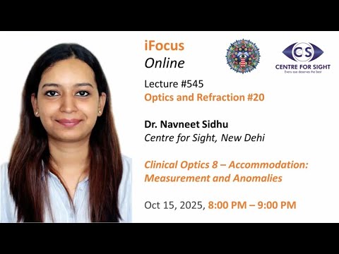 Clinical Optics 8 Accommodation Measurement Anomalies By Dr Navneet Sidhu Oct 15 8 00 PM IST