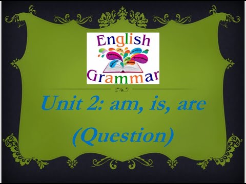 Unit 2: am, is, are (question) | Verb to be | Present Simple