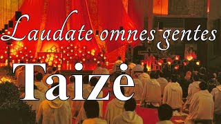 Watch Taize Laudate Omnes Gentes 2 video