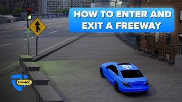 Freeway Entrance & Exit Tips | How to Merge and Exit Safely