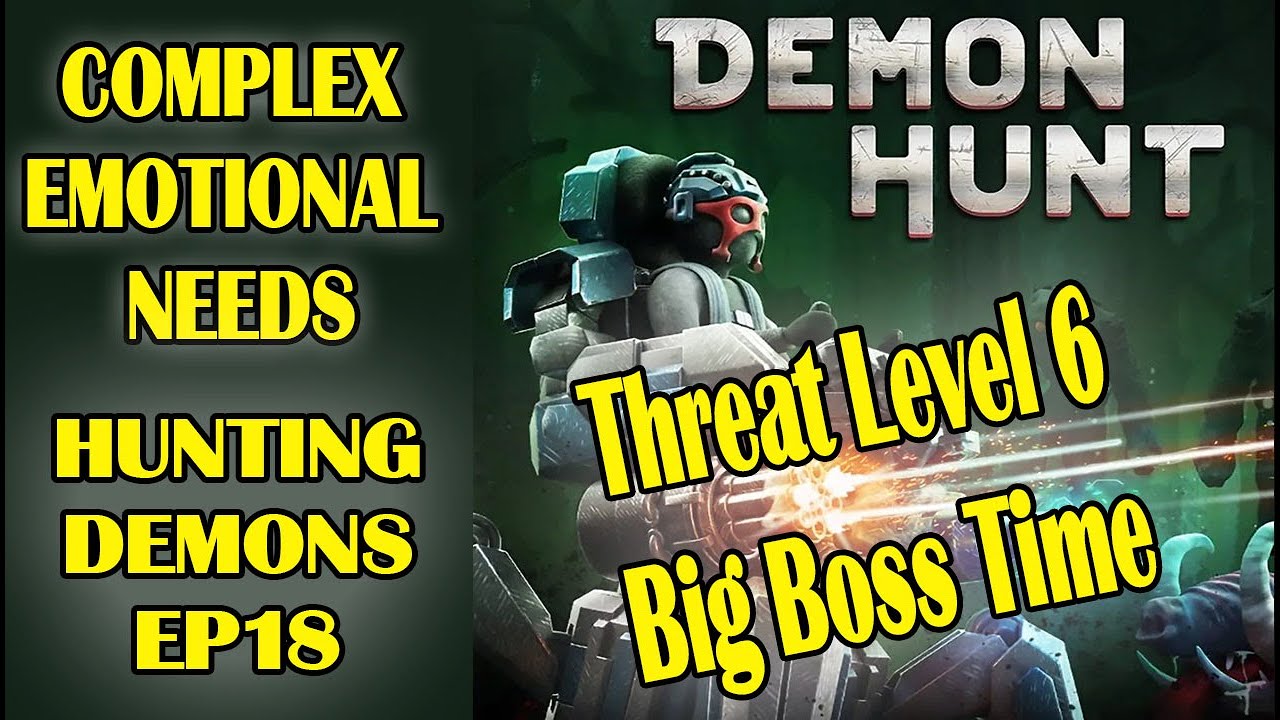 Big Demon Boss Time -  Full Playthrough Demon Hunt - EP18