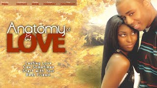 Stuck In The Friend Zone?  'Anatomy Of Love' Full Movie