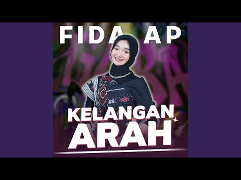 Kelangan Arah - Fida AP