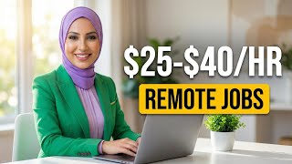 Remote Jobs with $25–$40/hr Potential (Start Applying This Week)