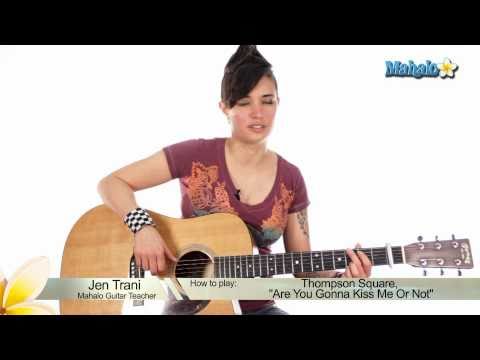 how-to-play-"are-you-gonna-kiss-me-or-not"-by-thompson-square-on-guitar