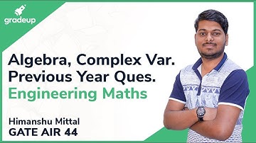 Linear Algebra, Matrices, Complex Analysis GATE Questions | Engineering Maths