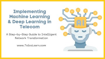 Implementing Machine Learning & Deep Learning in Telecom | AI in Telecom | 5G | 6G |AIML