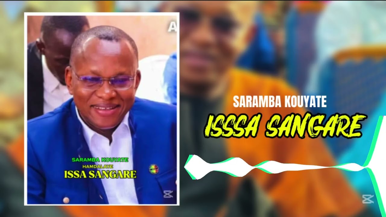 Saramba Kouyate__Hamdalaye ISSA SANGARE (Sumu)