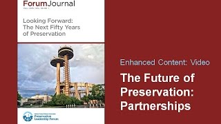 The Future of Preservation: Partnerships