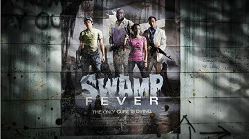 Left 4 Dead 2 - Swamp Fever Gameplay Walkthrough (Part 3)