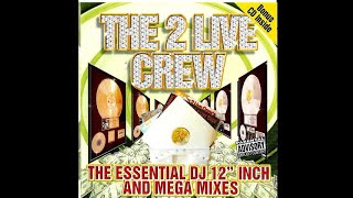 The 2 Live Crew - Throw The Dick (Original 12” Version)