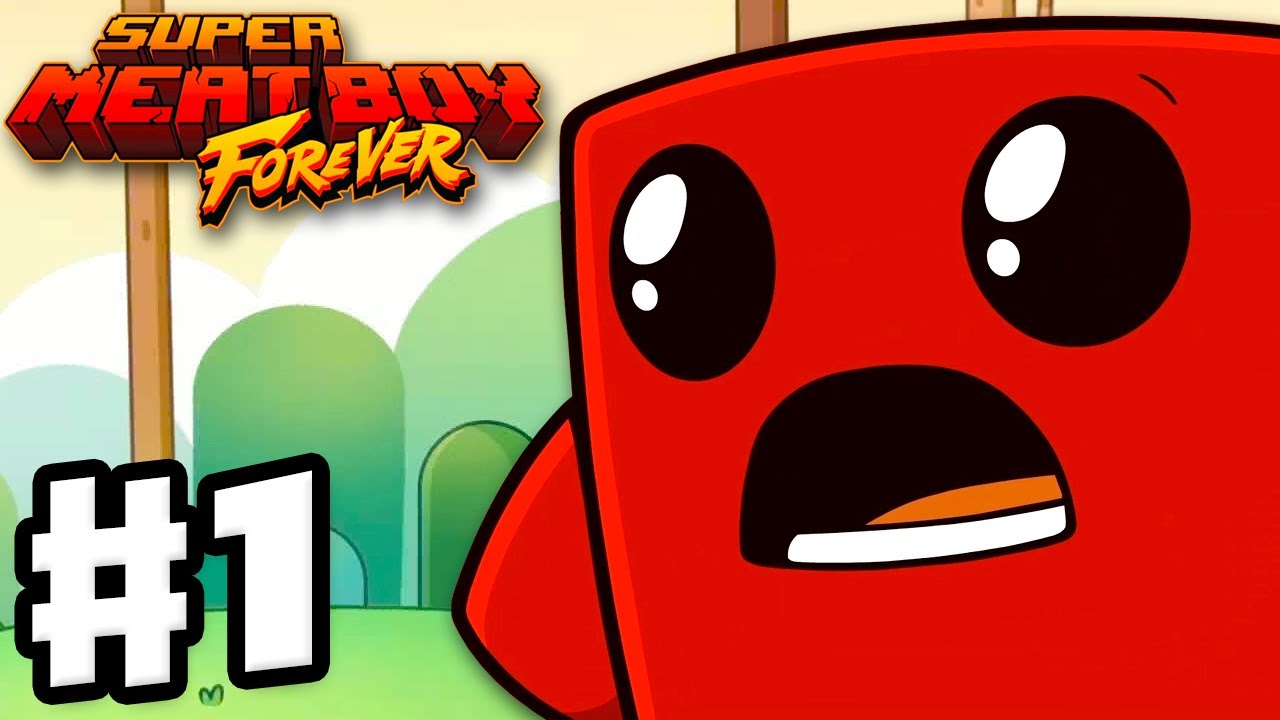 Super Meat Boy Forever Gameplay Walkthrough Part 1 Chipper Grove