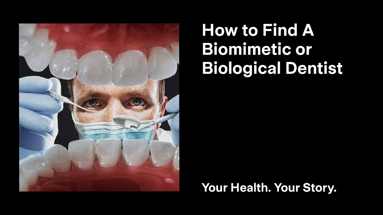 How to Find A Biomimetic or Biological Dentist - YouTube