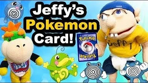 SML Movie  Jeffy's Pokemon Card!