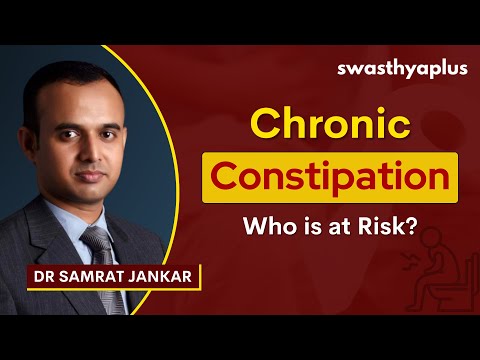 Chronic Constipation: Symptoms & Treatment | Tips to get Relief from Constipation | Dr Samrat Jankar