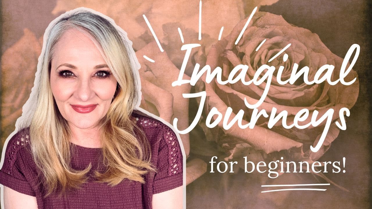 🌹 Imaginal Journeys 101 | A Path to Self-Discovery, Creativity & Healing