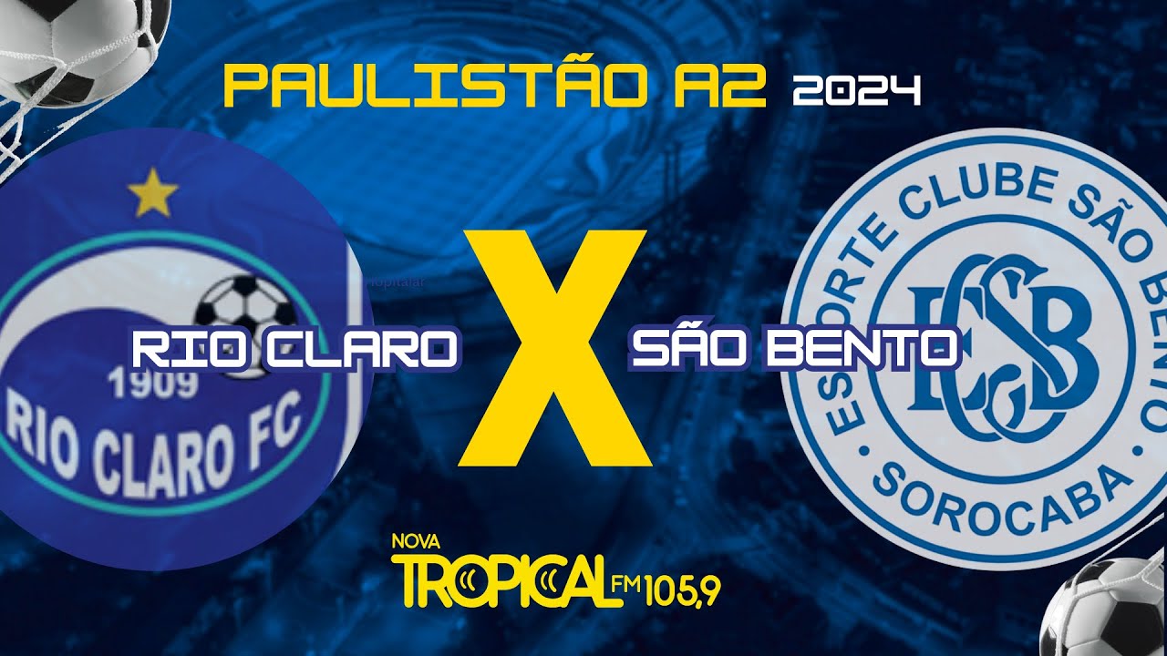 RIO CLARO x SÃO BENTO ao vivo - Campeonato Paulista A2 - YouTube