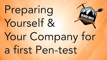Preparing Yourself and Your Company for a First Pen test