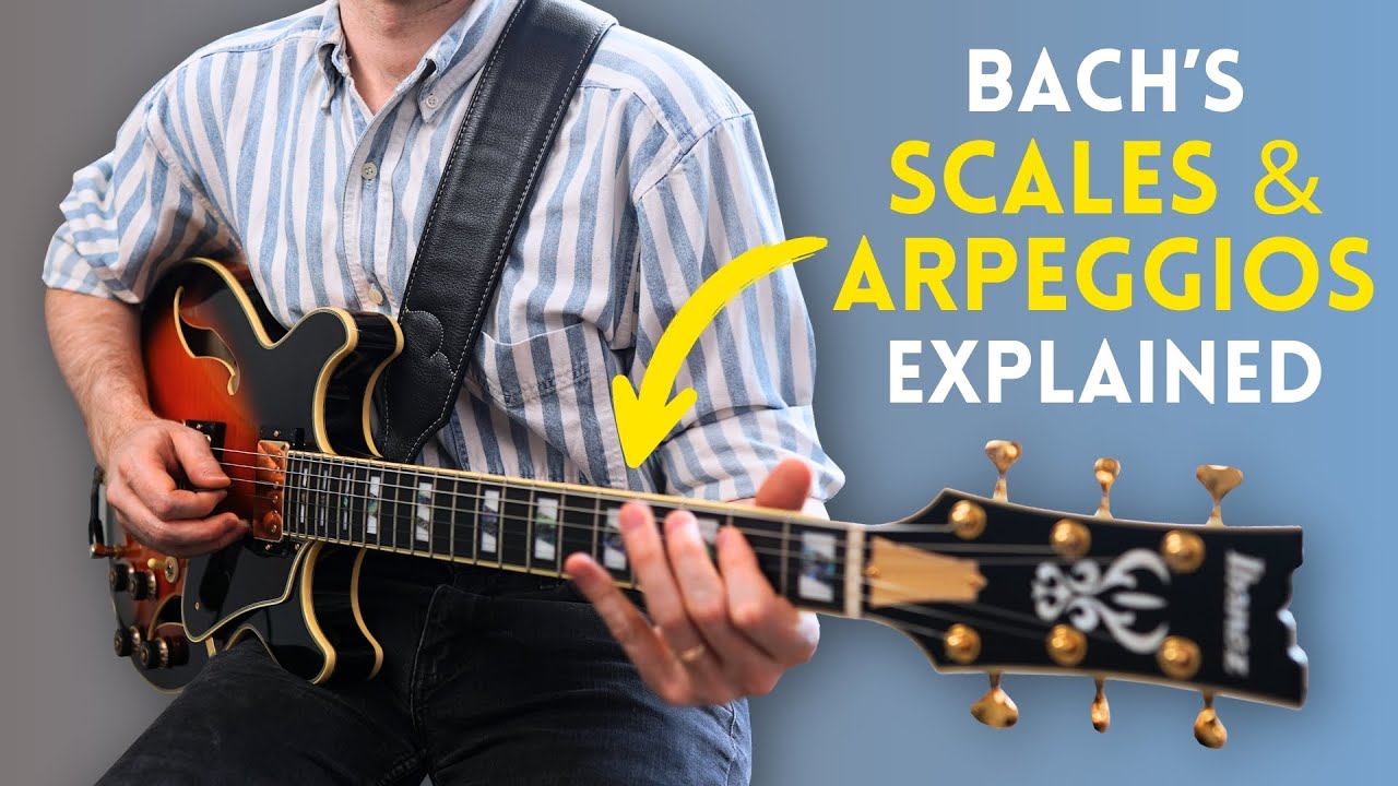 BACH's Scales & Arpeggios On Guitar, Explained...