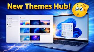 Windows 11 Gets a New Themes Hub… And It Changes Everything