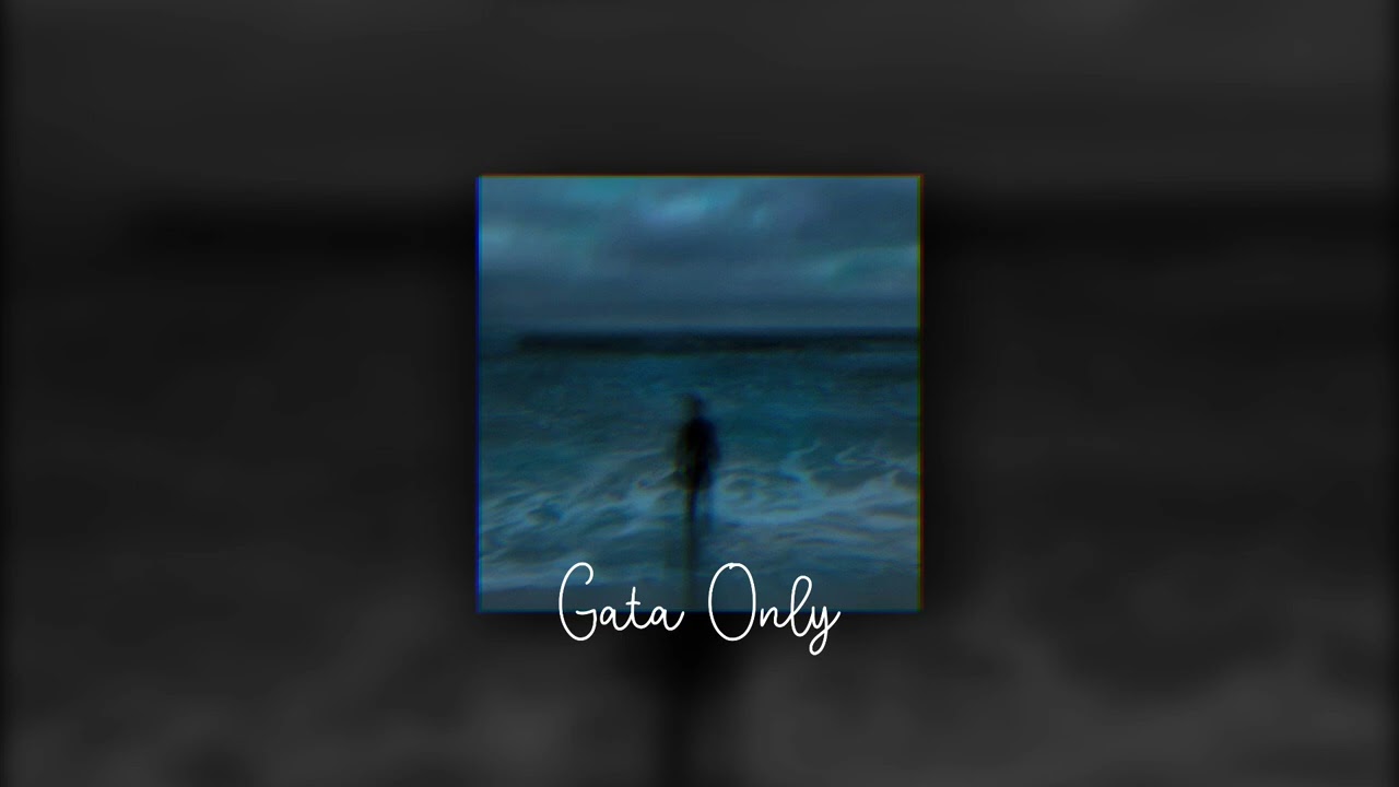 Gata Only - slowed and reverb ( Tiktok Version )