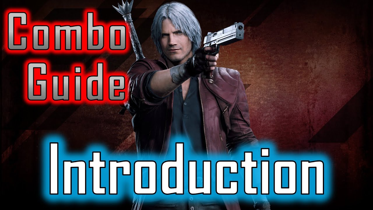 DMC5 | Dante Combo Guide -  Basics, Air Combos & Swordmaster