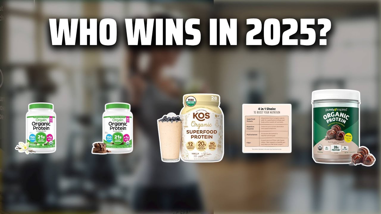 The Top 5 Best Organic Protein Powder in 2025 - Must Watch Before Buying!