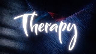 Therapy - Official Lyrics Vidéo