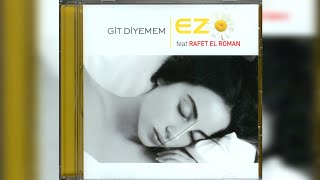 Ezo & Rafet El Roman Git Diyemem Albüm Kapakları