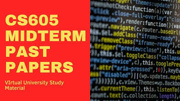 CS605 Midterm Past Papers