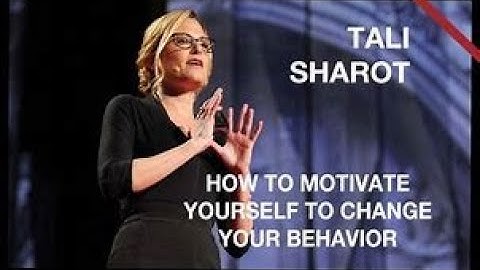 How to motivate yourself to change your behavior | TED Talks