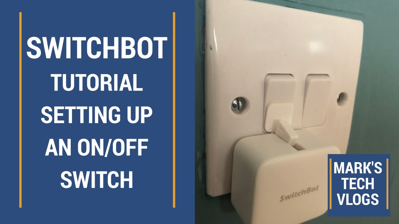 Tutorial - Setting up a Switchbot Bot with an On/Off Light Switch 