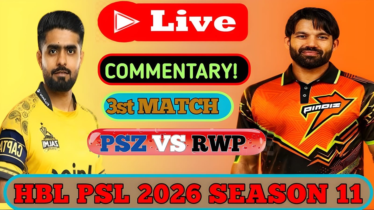 Peshawar Zalmi vs Rawalpindi | Match 3 PSL 11 Live Commentary | PZ vs ...