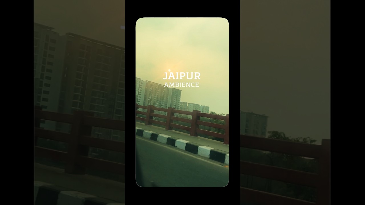 Jaipur ambience 🌤️⚡ #shorts #edit #travel #trending