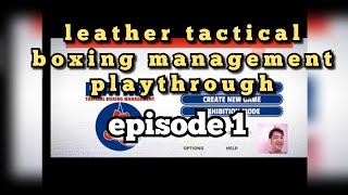 leather tactical boxing management playthrough episode 1 screenshot 2