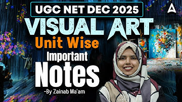 UGC NET Visual Art | UGC NET Visual Art Important Notes By Zainab Ma