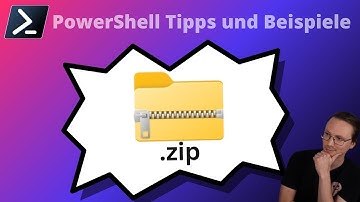 .zip Dateien per PowerShell erstellen und entpacken