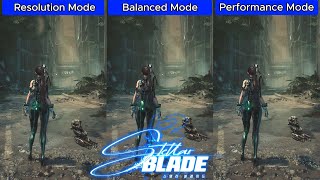 Stellar Blade PS5 - Graphics Comparison - Resolution VS Balanced VS Performance - Framerate  4K DEMO