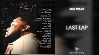 Rod Wave - Last Lap (432Hz)