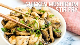 Chicken Mushroom Stir Fry