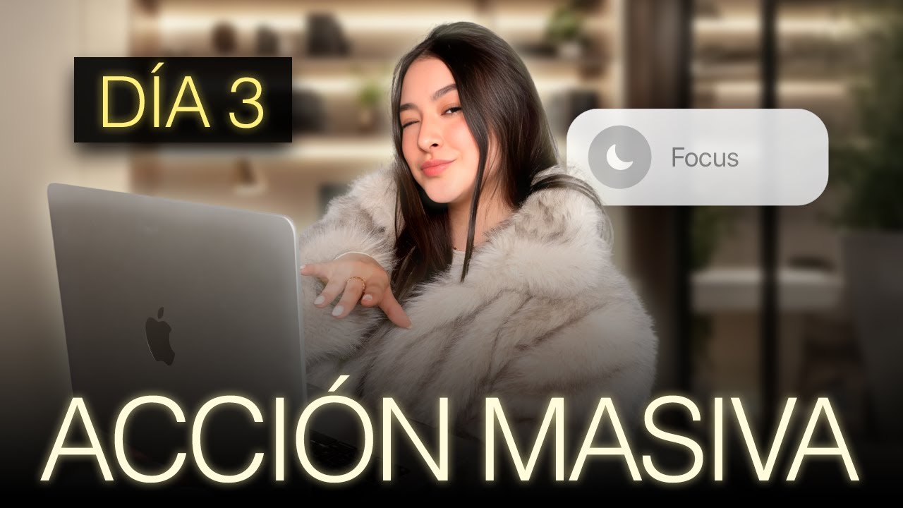 DE 0 A UNA MUJER DEL 1% EN 5 DÍAS | Día 3