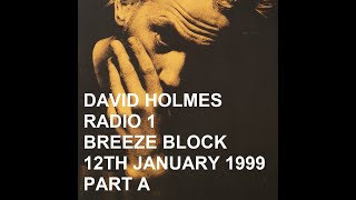 David Holmes Radio 1 Breeze Block 12th January 1999 Part A Net Worth