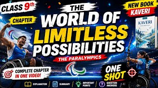 Class 9 English Chapter 5 | World of Limitless Possibilities | NCERT Kaveri | Full Explanation