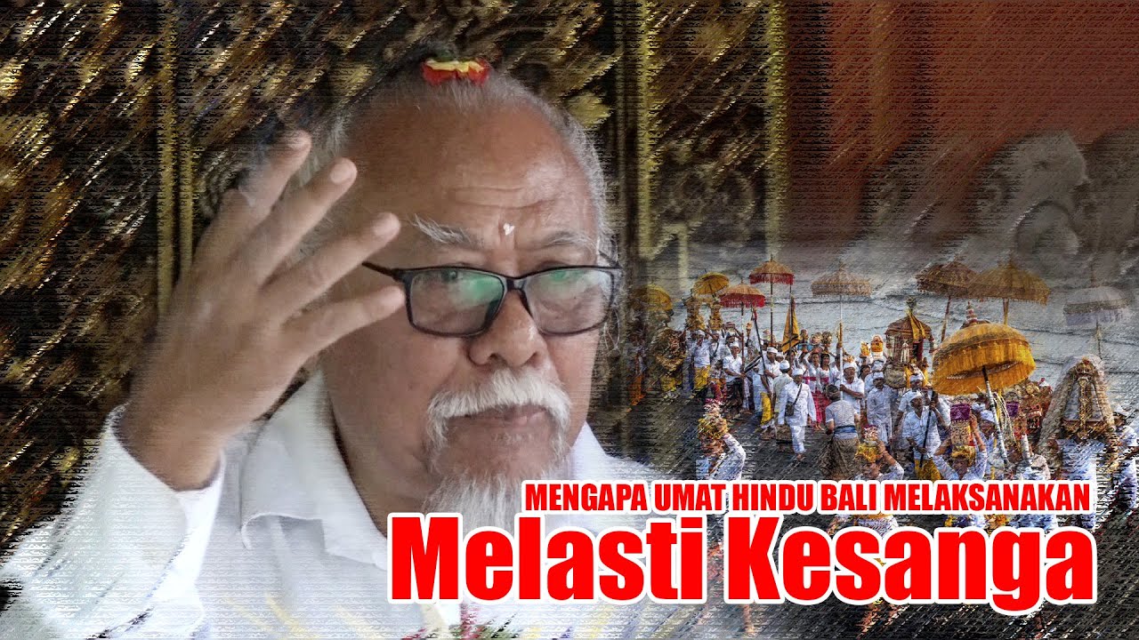 MENGAPA...UMAT HINDU BALI MELAKUKAN MELASTI KESANGA!!!