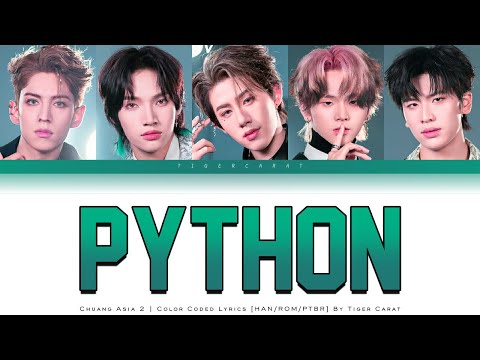 Python (Chuang Asia 2) | Color Coded Lyrics [Han/Rom/PtBr]
