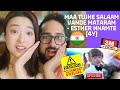 Indian-Chinese couple LOVES Esther Hnamte! | MAA TUJHE SALAAM VANDE MATARM - ESTHER HNAMTE REACTION