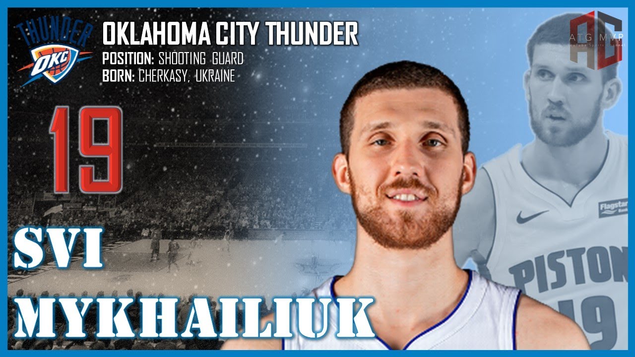 OKLAHOMA CITY THUNDER: Svi Mykhailiuk ᴴᴰ