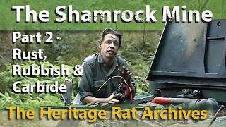 Exploring the Shamrock Goldmine, Harrietville: Rust, Rubbish and Carbide lights!! (Part 2)